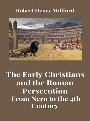 cover image of The Early Christians and the Roman Persecution